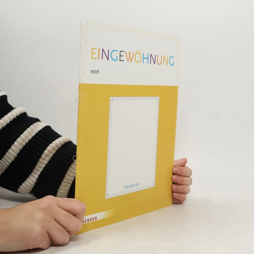 Herder Verlag GmbH Eingewöhnung leicht gemacht: Mein Eingewöhnungsheft