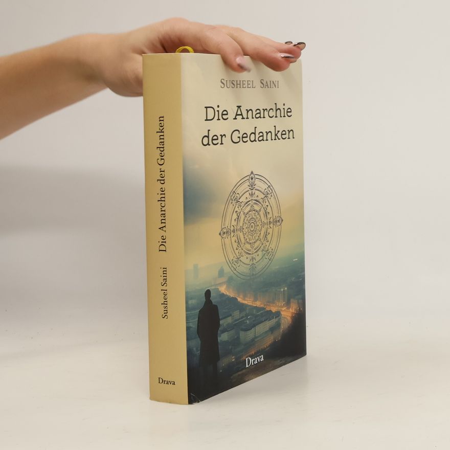 Susheel Saini Die Anarchie der Gedanken