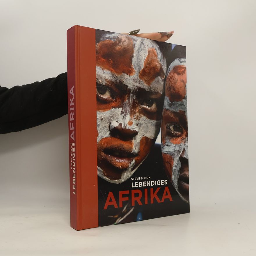 Steve Bloom Lebendiges Afrika