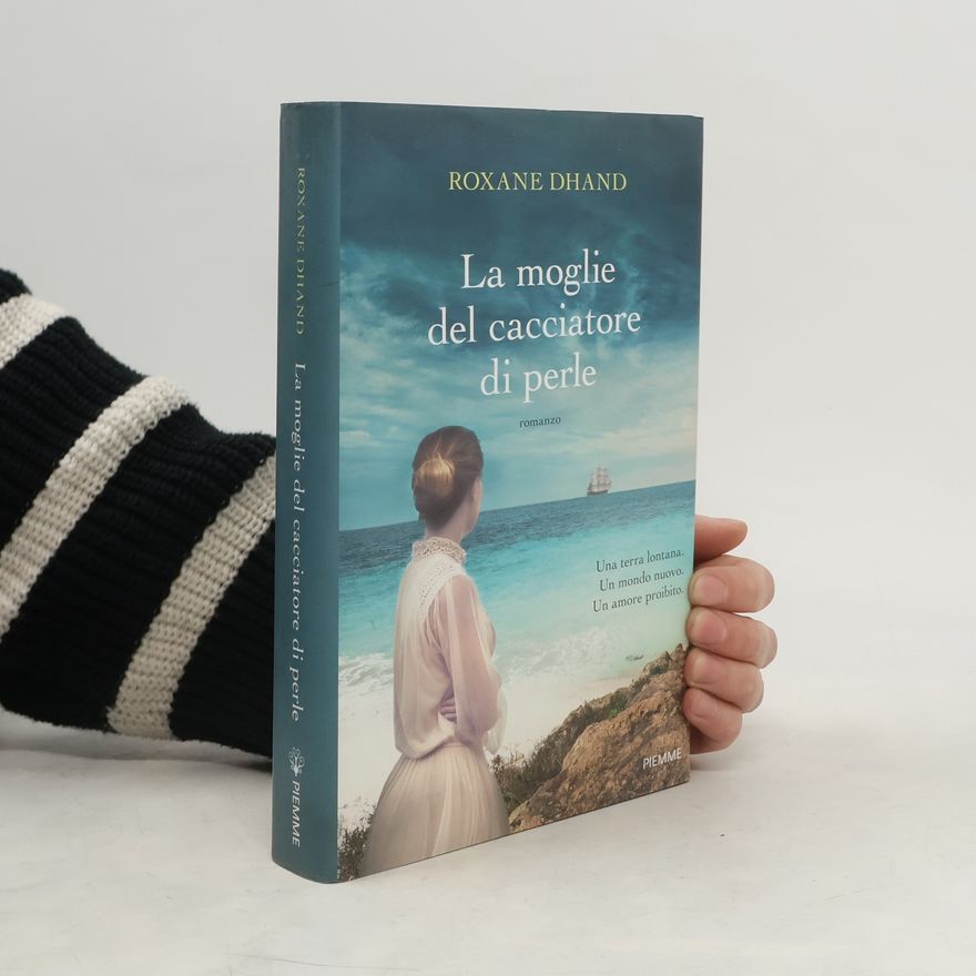 Roxane Dhand La moglie del cacciatore di perle