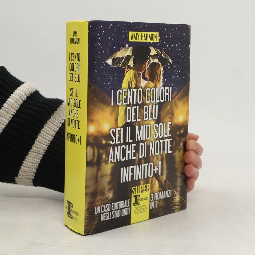 Amy Harmon I cento colori del blu - Sei il mio sole anche di notte - Infinito + 1