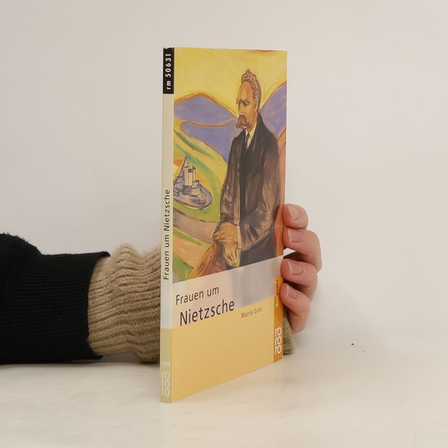 Mario Leis Frauen um Nietzsche
