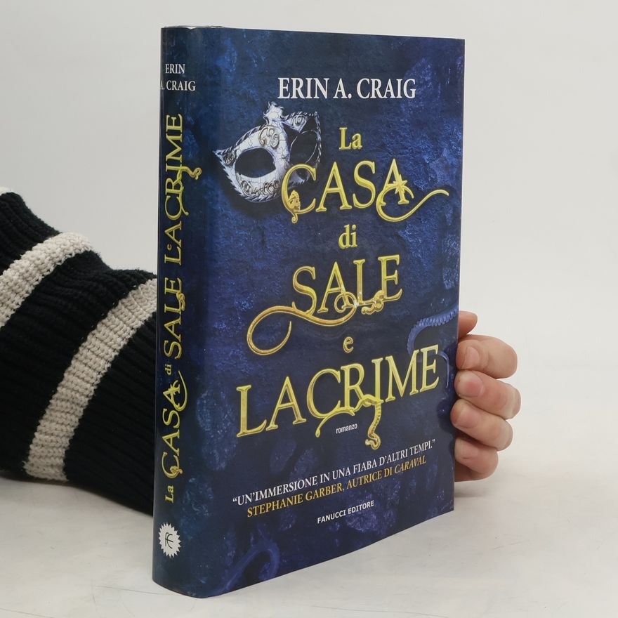 Erin A. Craig La casa di sale e lacrime