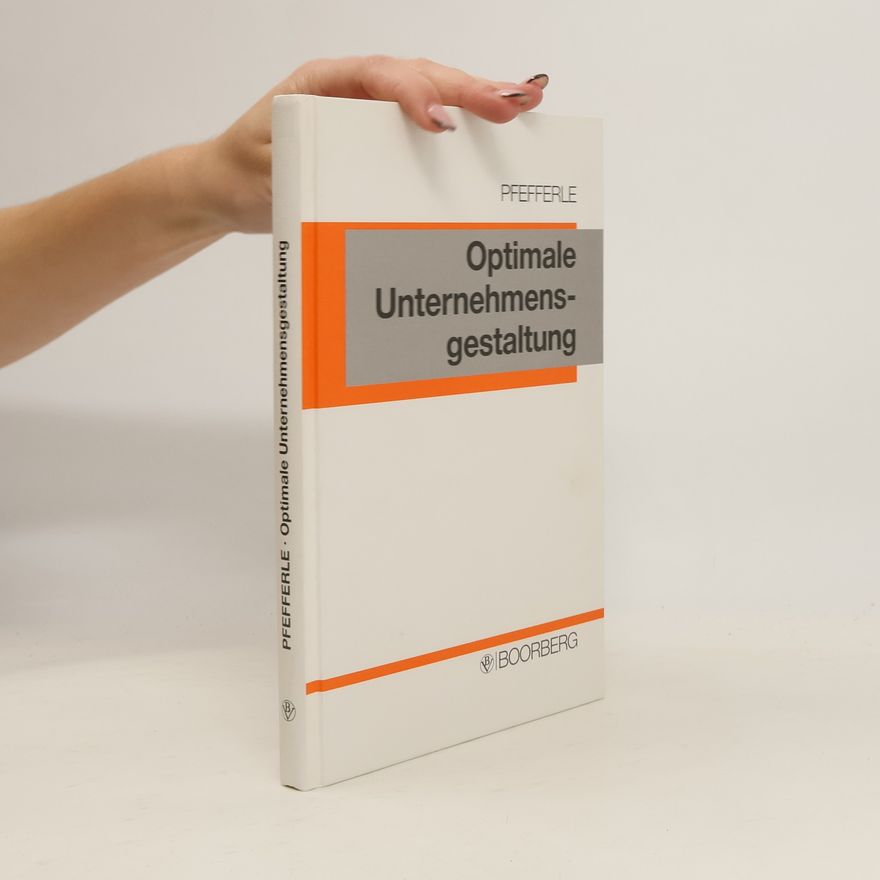Roland Pfefferle Optimale Unternehmensgestaltung