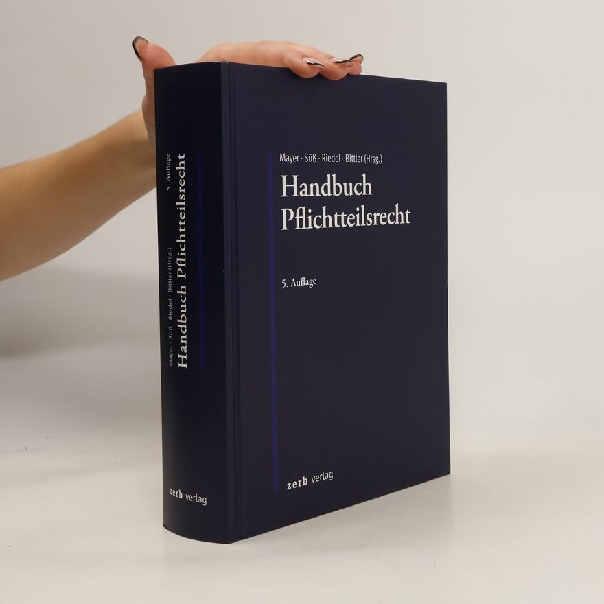 Bittler Handbuch Pflichtteilsrecht - 5. Auflage