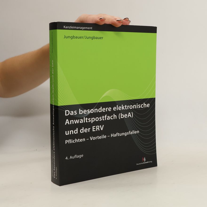 Sabine Jungbauer Das besondere elektronische Anwaltspostfach (beA) und der ERV