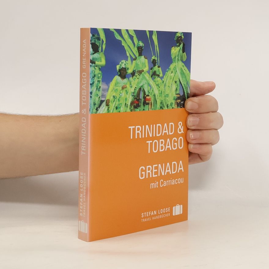 Various authors Trinidad & Tobago. Grenada mit Carriacou