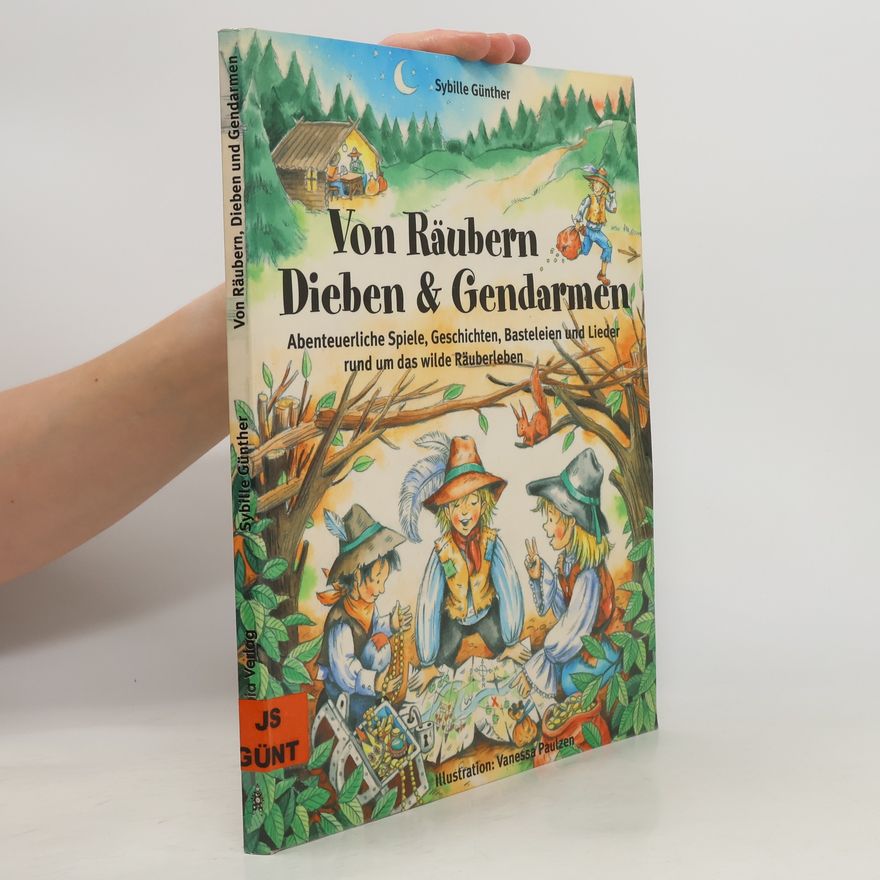 Vanessa Paulzen Von Räubern, Dieben & Gendarmen