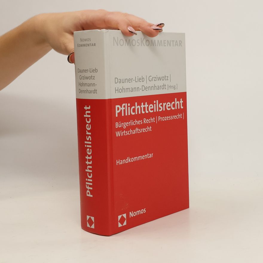 Barbara Dauner-Lieb Pflichtteilsrecht