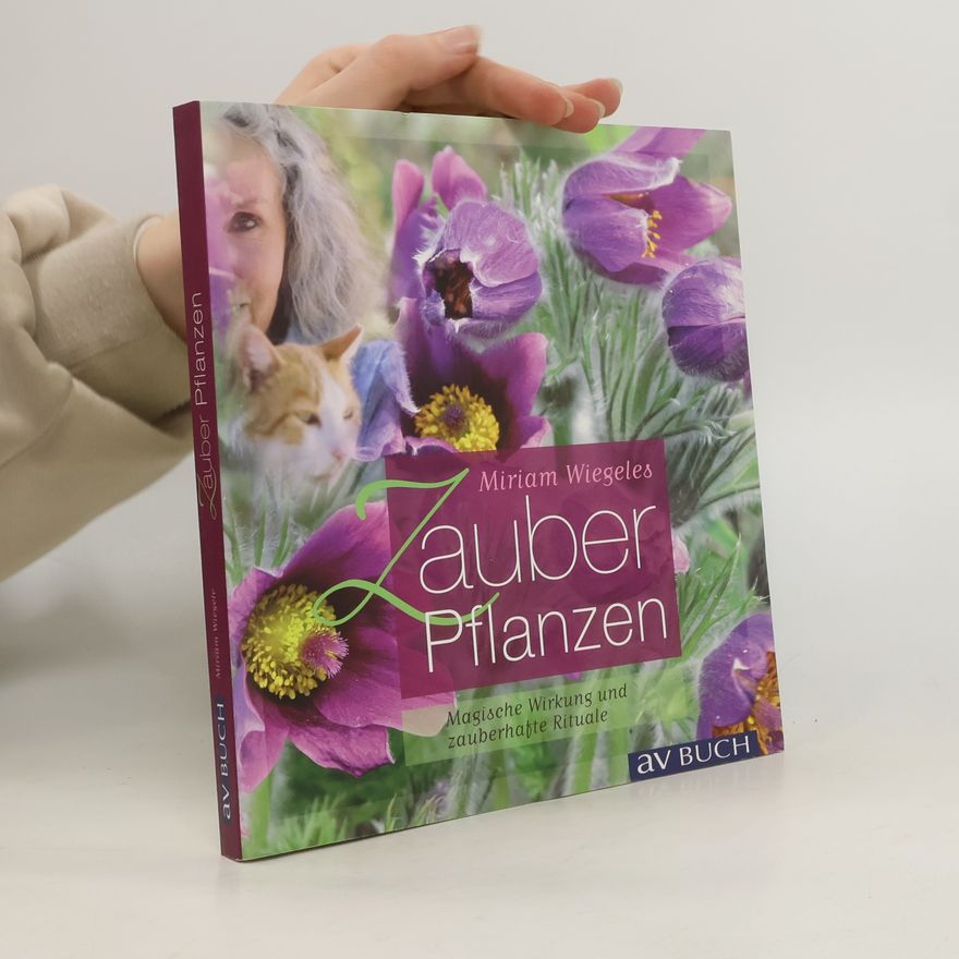 Miriam Wiegele Miriam Wiegeles Zauberpflanzen