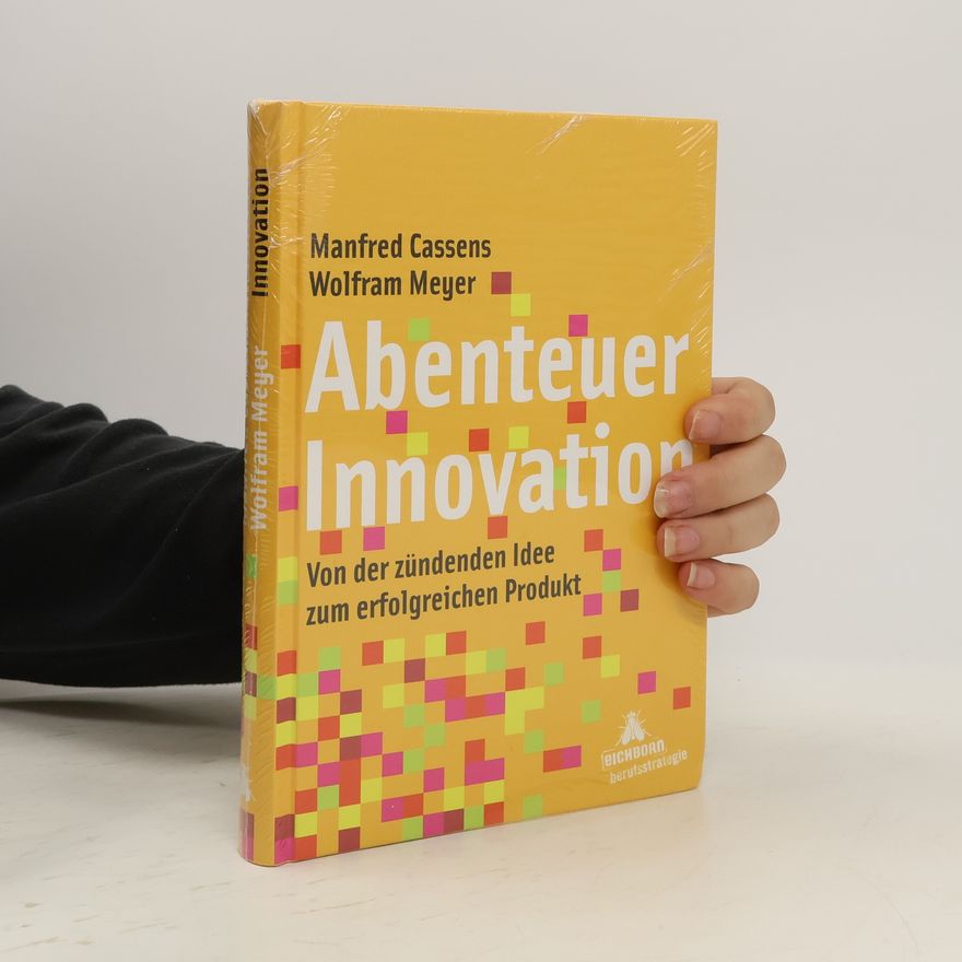 Wolfram Meyer Abenteuer Innovation