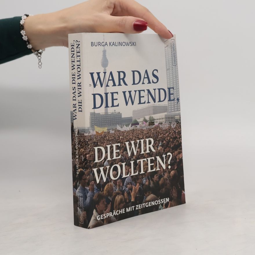 Burga Kalinowski War das die Wende, die wir wollten?