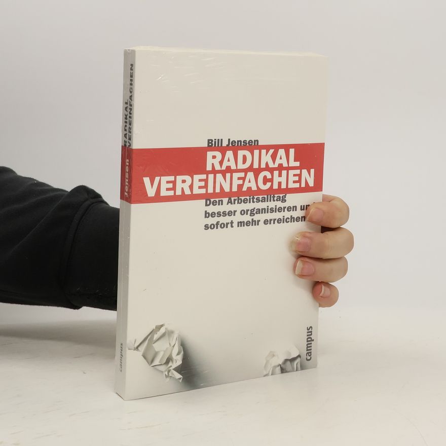 Bill Jensen Radikal vereinfachen