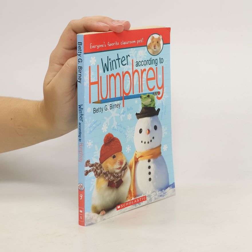 Betty G. Birney Winter According to Humphrey