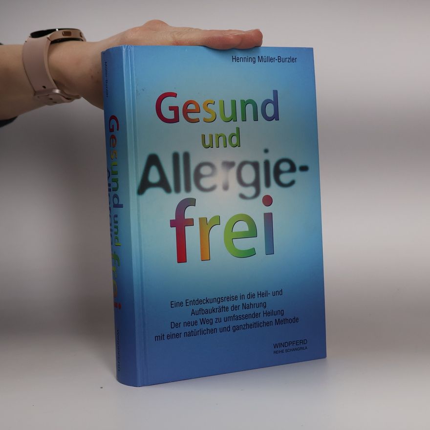 Henning Müller Burzler Gesund und Allergiefrei