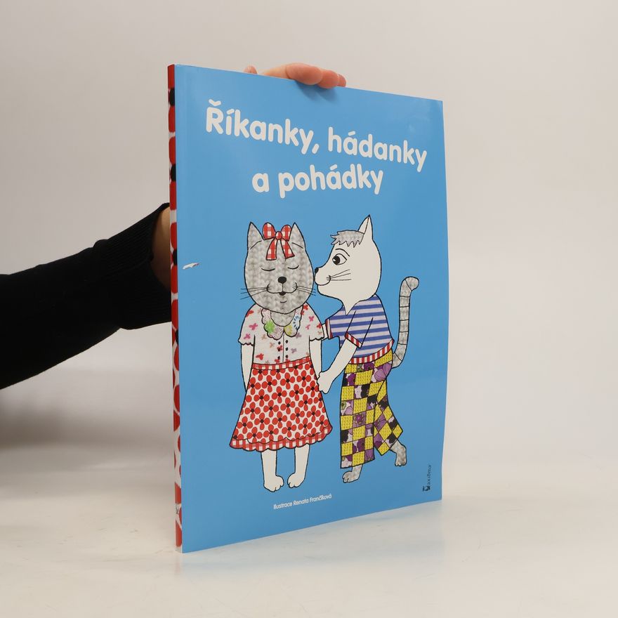 Renata Frančíková Říkanky, hádanky a pohádky