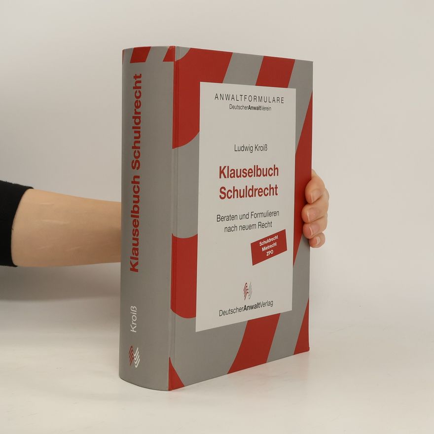 Ludwig Kroiß Klauselbuch Schuldrecht