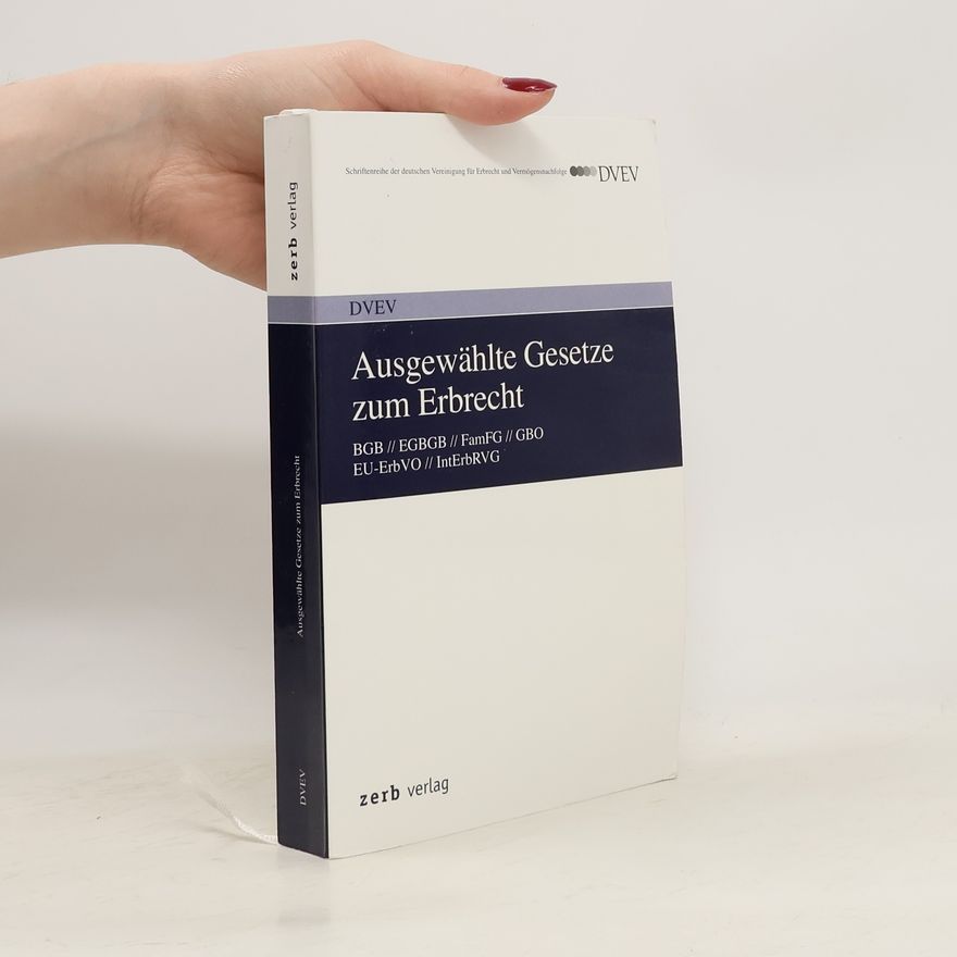 Kolektiv autorů Ausgewählte Gesetze zum Erbrecht