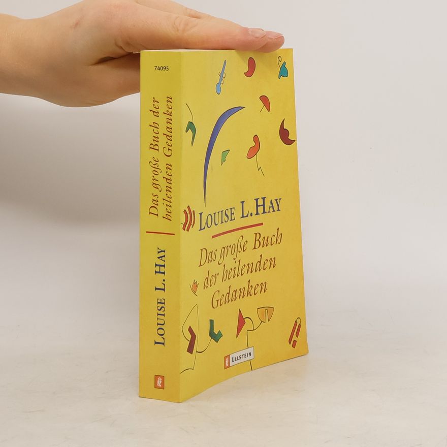 Louise Lynn Hay Das große Buch der heilenden Gedanken