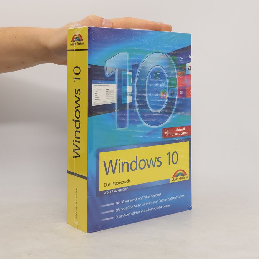 Wolfram Gieseke Windows 10 - das Praxisbuch