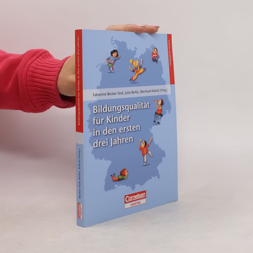 Fabienne Becker Stoll Bildungsqualität für Kinder in den ersten drei Jahren