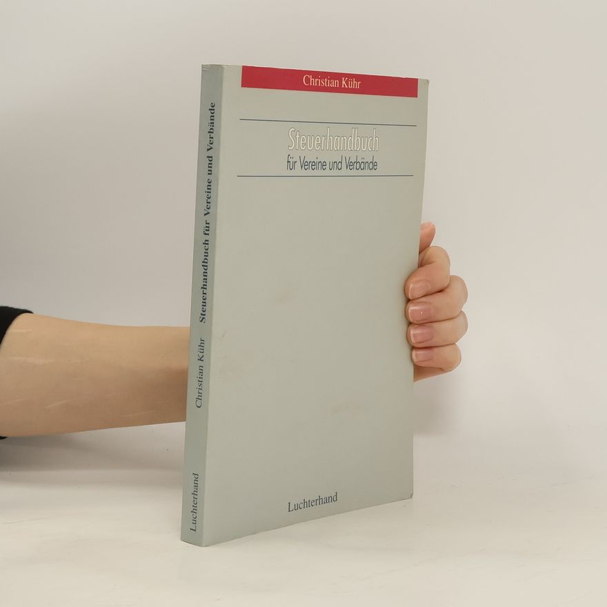 Christian Kühr Steuerhandbuch für Vereine und Verbände