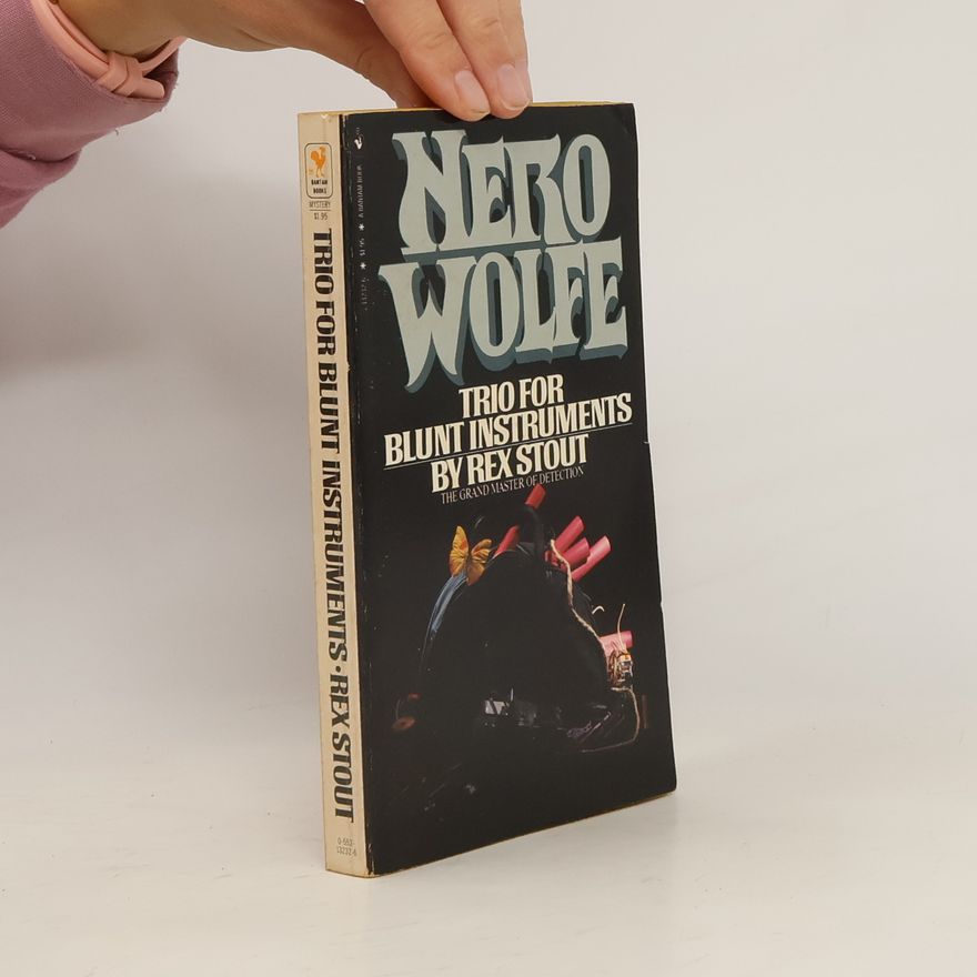 Rex Stout Nero Wolfe - 3: Trio for Blunt Instruments