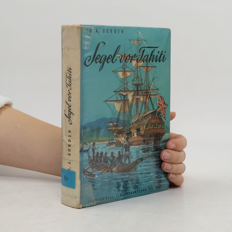 Charles A. Borden Segel vor Tahiti