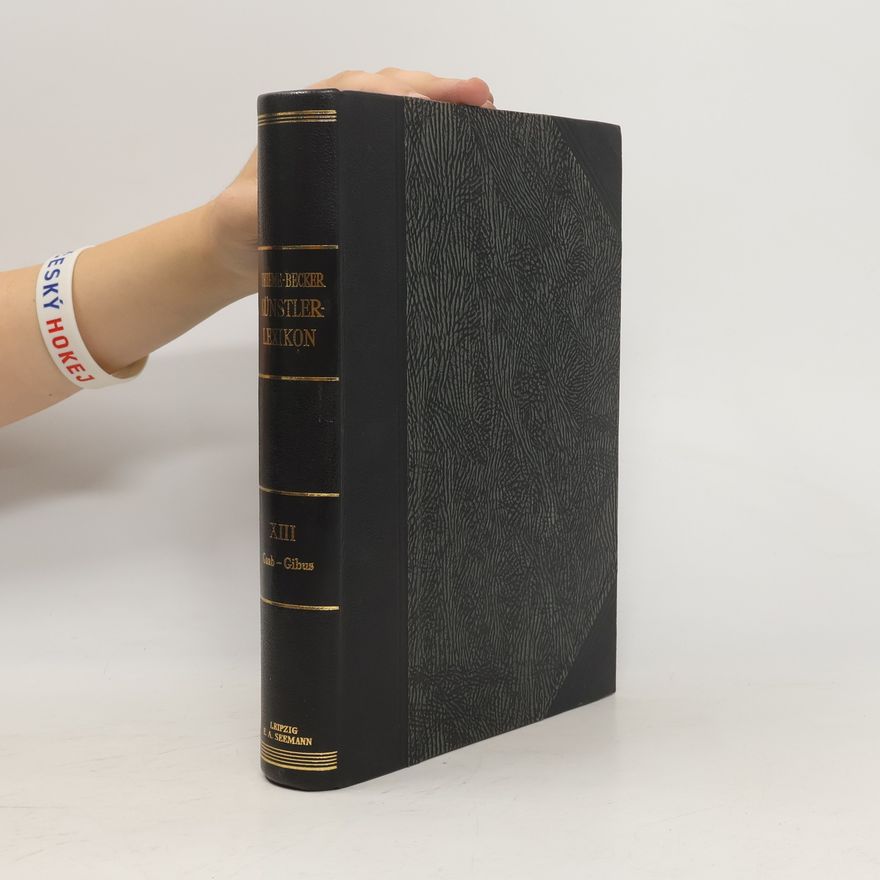 Kolektiv autorů Thieme-Becker. Künstler-Lexikon XIII. Gaab-Gibus