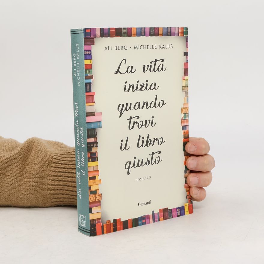 Ali Berg La vita inizia quando trovi il libro giusto