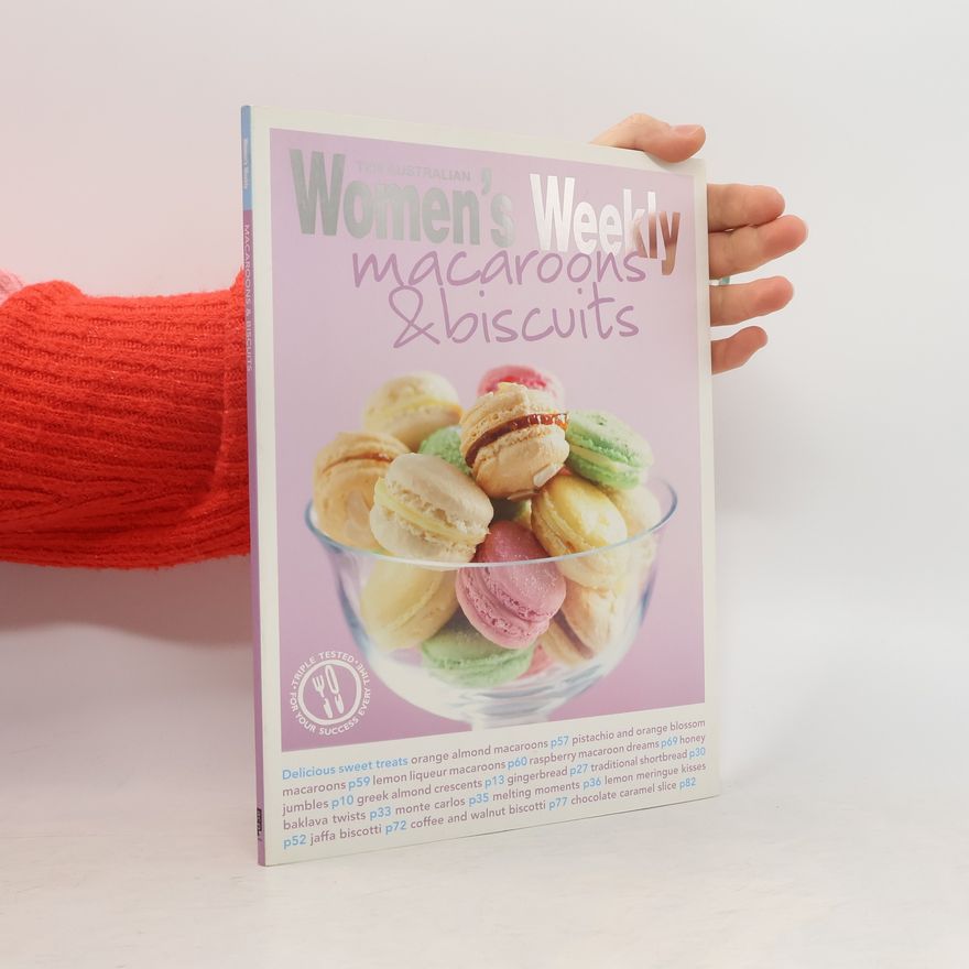 The Australian Women's Weekly The Australian Women's Weekly: Macaroons & Biscuits