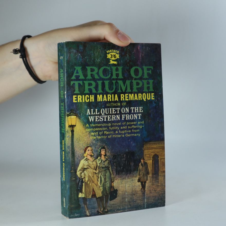 Erich Maria Remarque Arch of Triumph