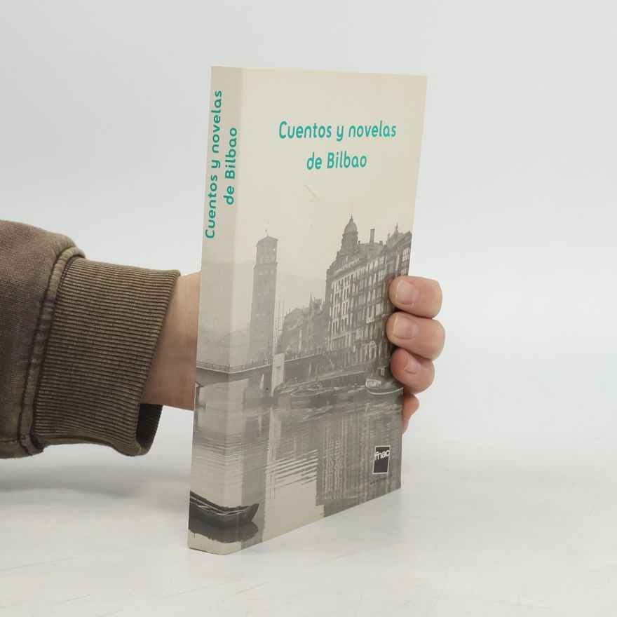 Autorenkollektiv Cuentos y novelas de Bilbao