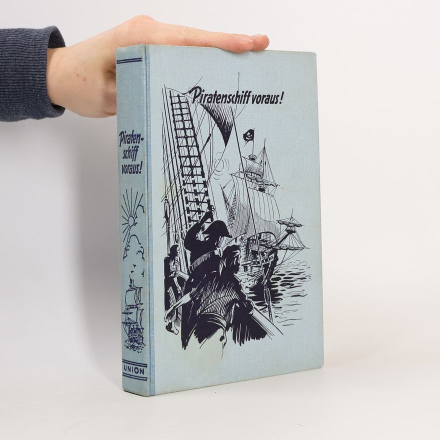 Hermann Homann Piratenschiff voraus!