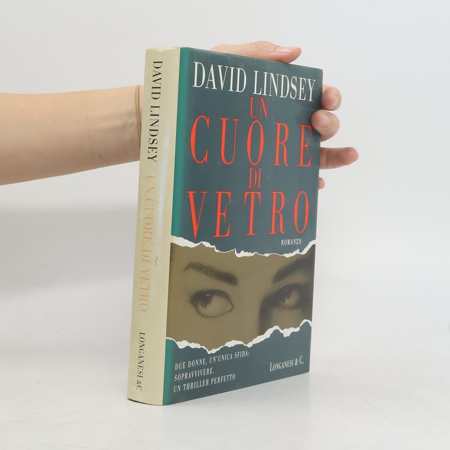 David Lindsey Un cuore di vetro