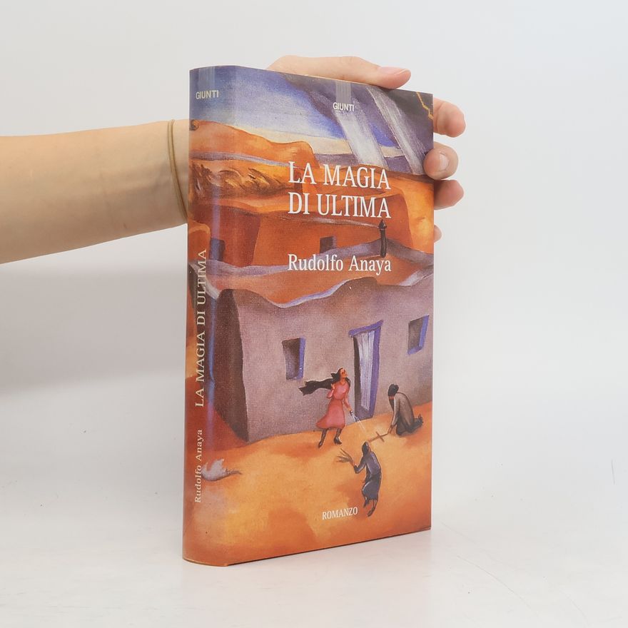 Rudolfo Anaya La magia di Ultima