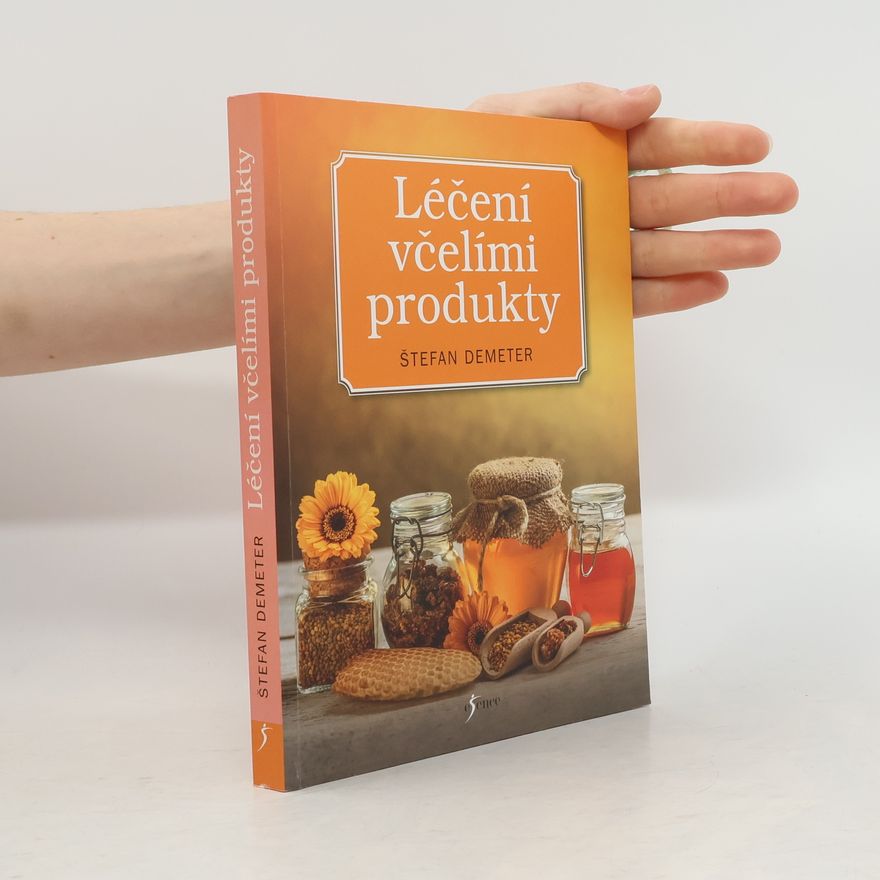 Štefan Demeter Léčení včelími produkty