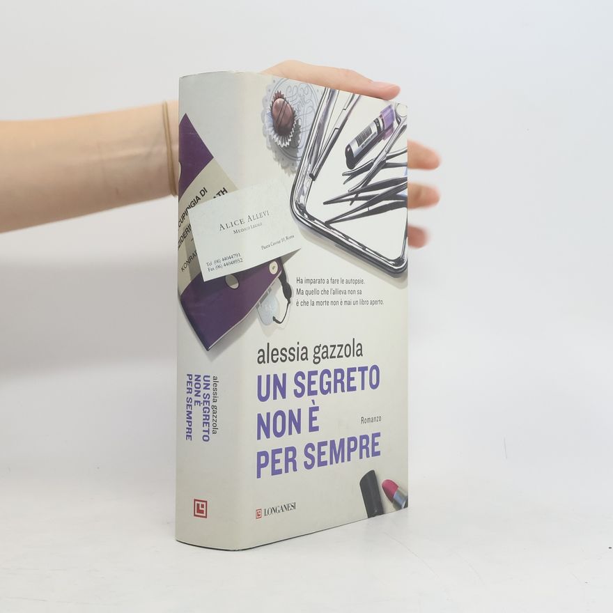 Alessia Gazzola Un segreto non è per sempre