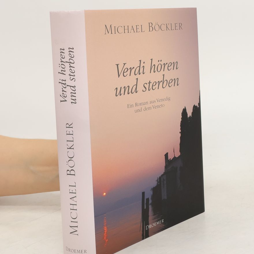 Michael Böckler Verdi hören und sterben