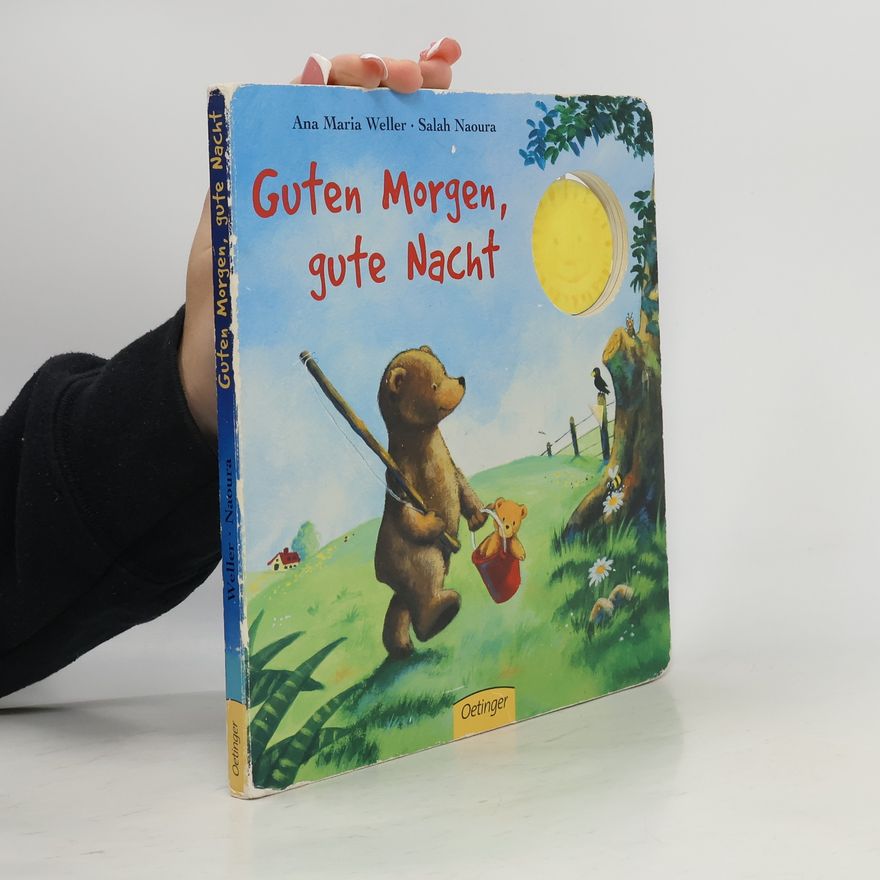 Ana Weller Guten Morgen, gute Nacht