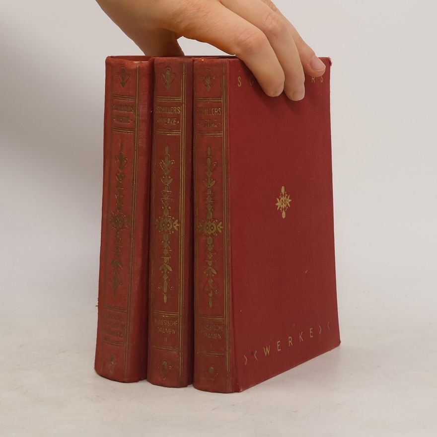 Friedrich Schiller Friedrich Schillers klassische Dramen 1.-5. Teil in 3 Bänden