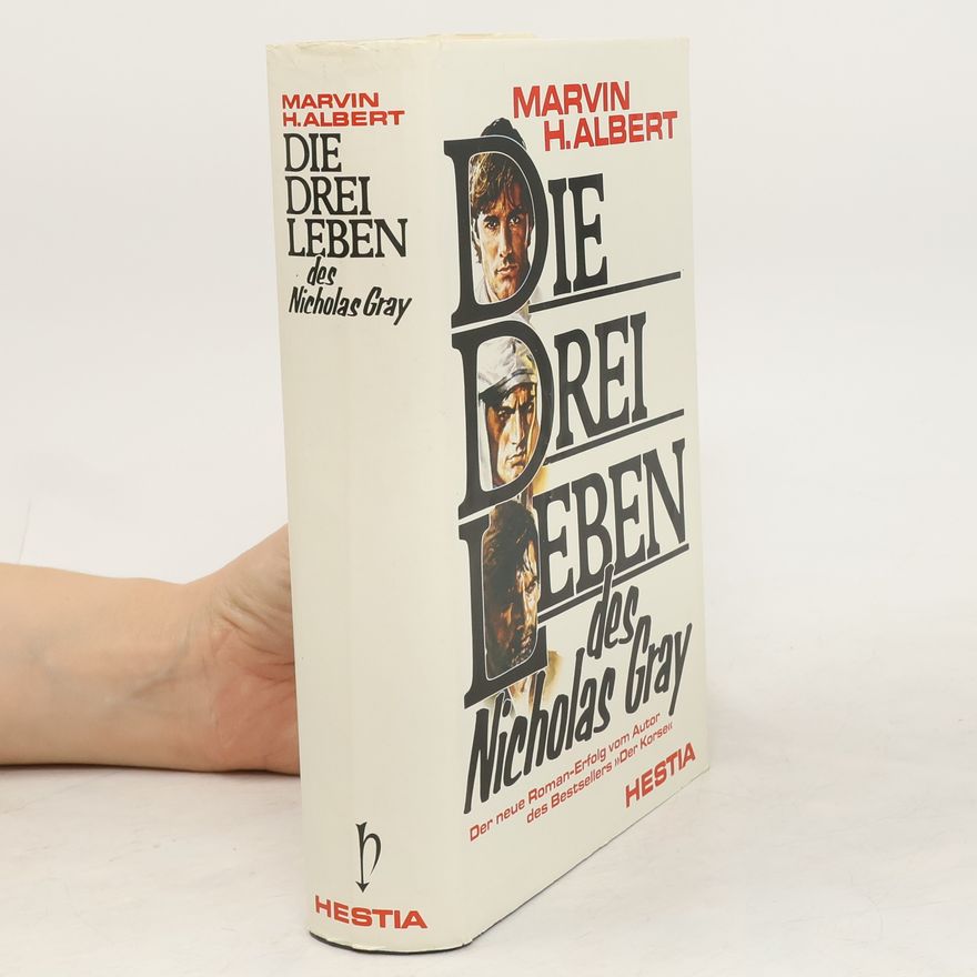 Marvin Albert Die drei Leben des Nicholas Gray