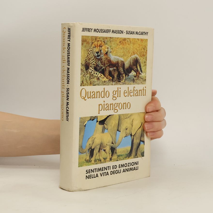 J. Moussaieff Masson Quando gli elefanti piangono