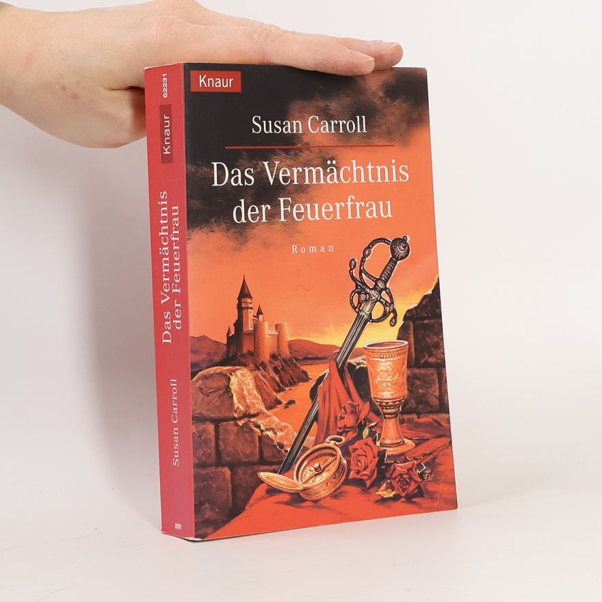 Susan Carroll Das Vermächtnis der Feuerfrau
