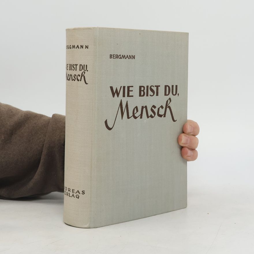 Elisabeth Bergmann Wie bist du, Mench