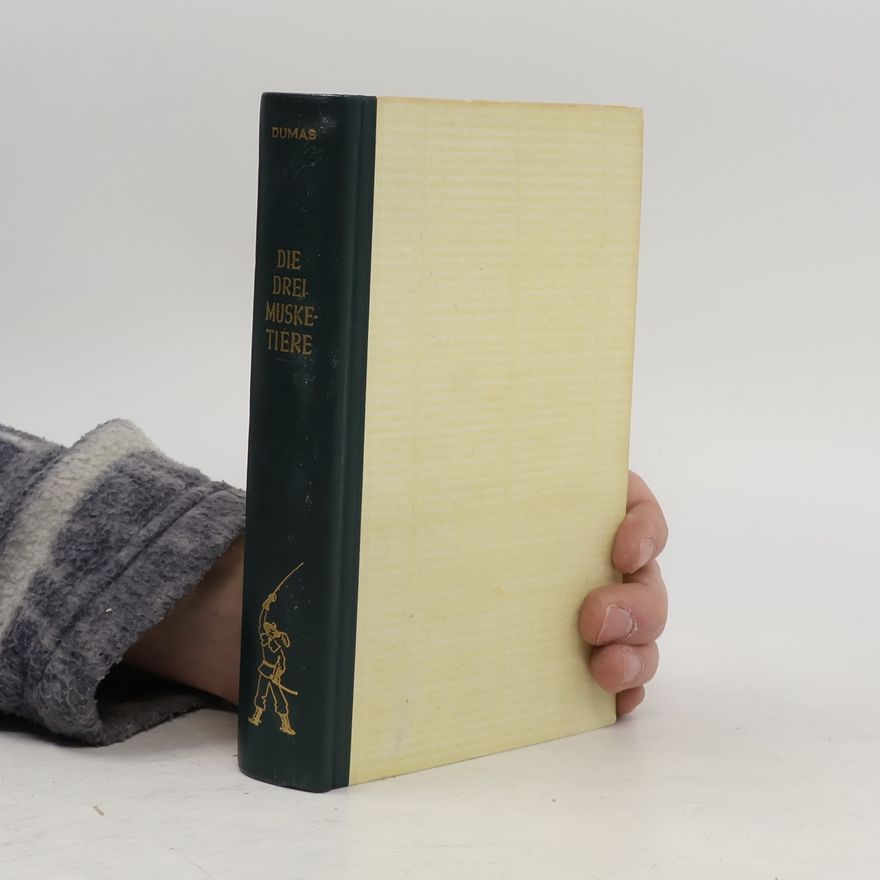 Alexandre Dumas starší Die drei Musketiere