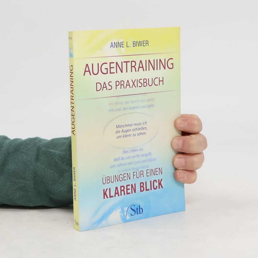 Anne L. Biwer Augentraining - das Praxisbuch