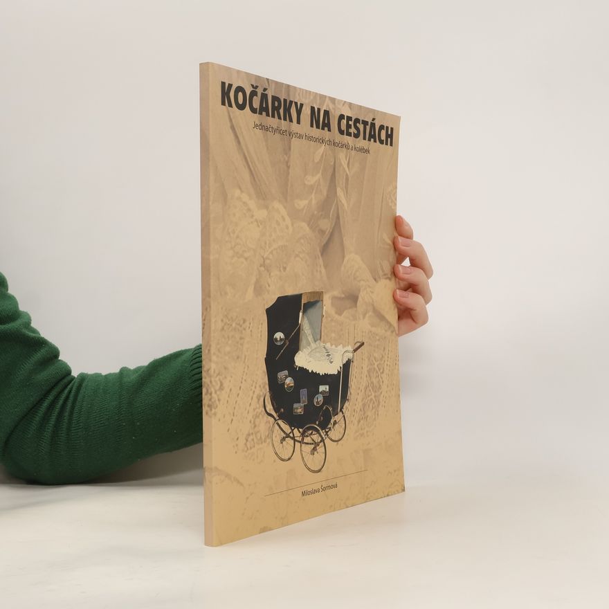 Miloslava Šormová Kočárky na cestách