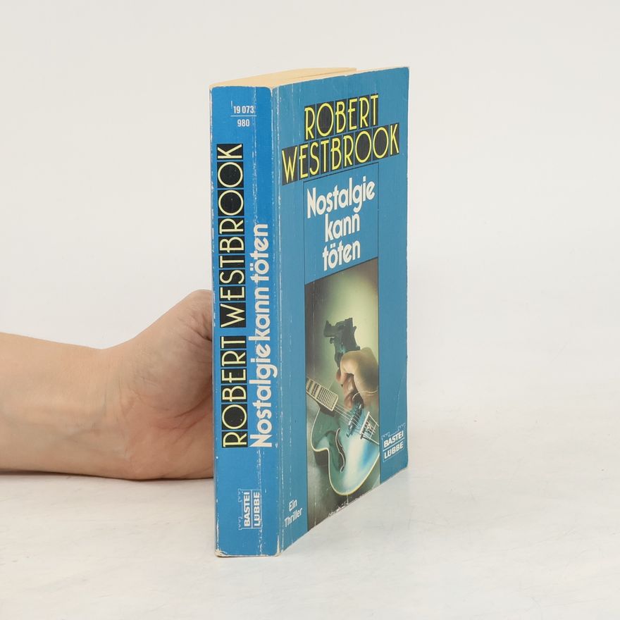 Robert Westbrook Nostalgie kann töten