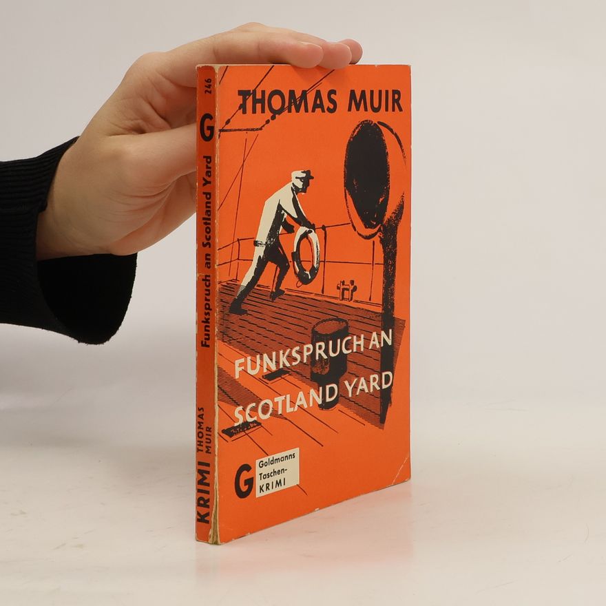 Thomas Muir Funkspruch an Scotland Yard